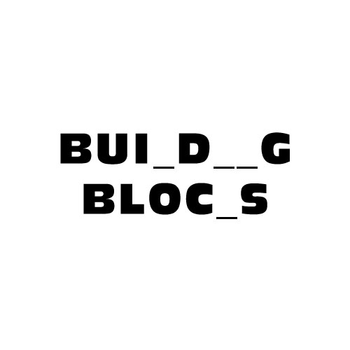 Dingbat Game #241 » BUI_D__G BLOC_S » LEVEL 12
