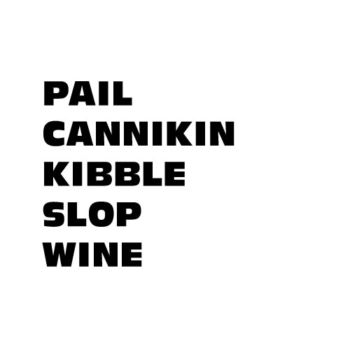 Dingbats Puzzle - Whatzit #432 - Pail Cannikin Kibble Slop Wine