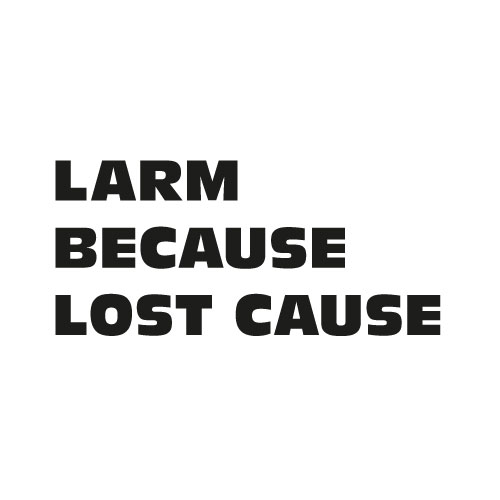 Dingbats Puzzle - Whatzit #366 - LARM BECAUSE LOST CAUSE