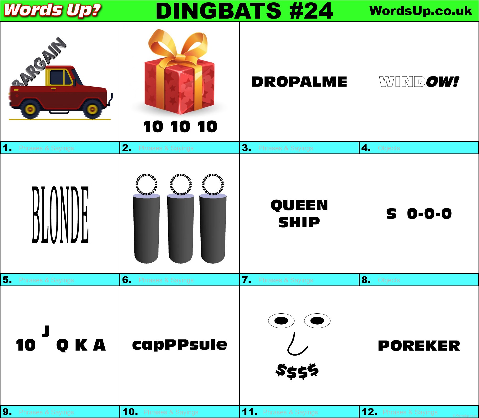 Dingbats Quiz 24 » Find the answers to over 730 Dingbats! » Words Up Games